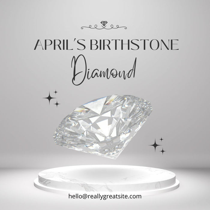 April's Birthstone: Diamond