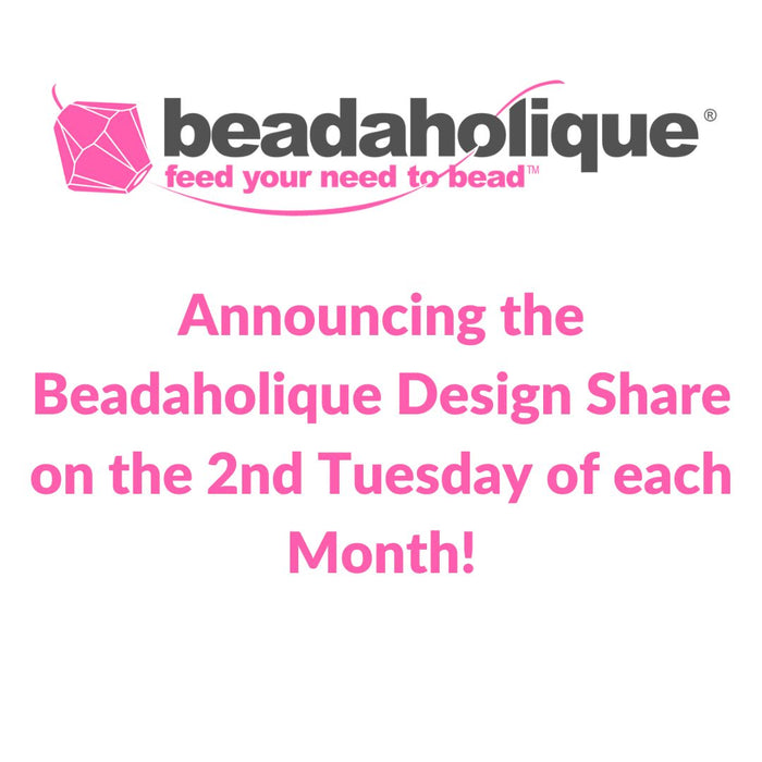 Introducing Beadaholique’s Design Share on the 2nd Tuesday of each Month