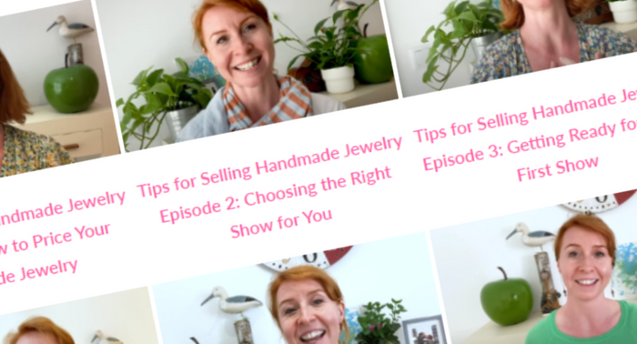 Watch All 8 Episodes of Beadaholique's Tips For Selling Handmade Jewelry Video Series