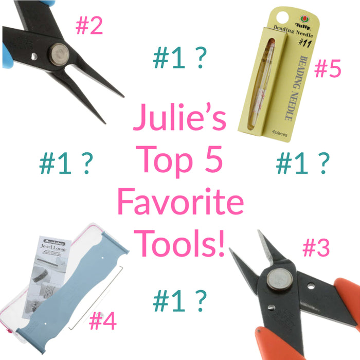 Julie’s Top 5 Favorite Tools for Jewelry Making