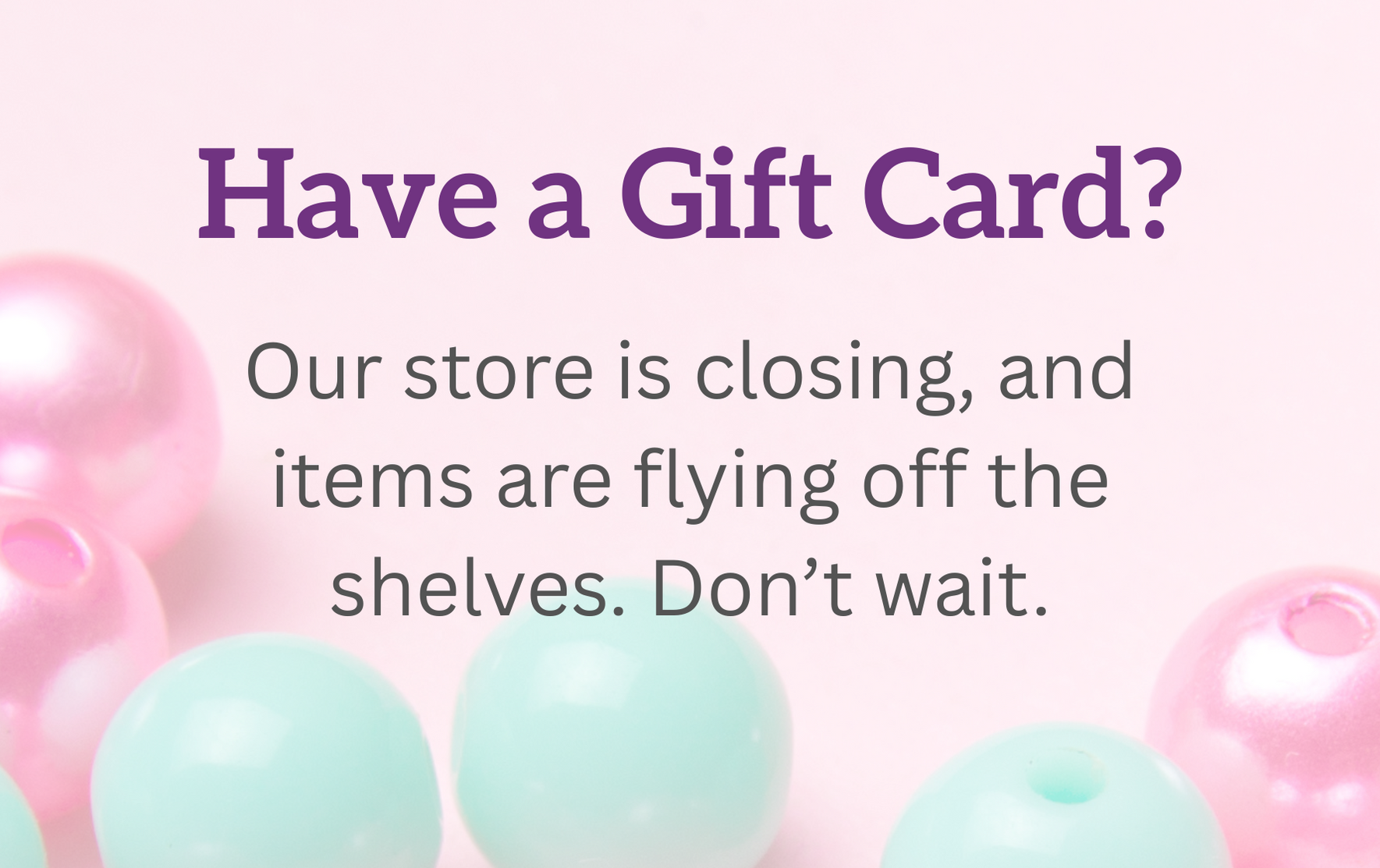 Beadaholique | STORE CLOSING, Beads and Jewelry Making Supplies