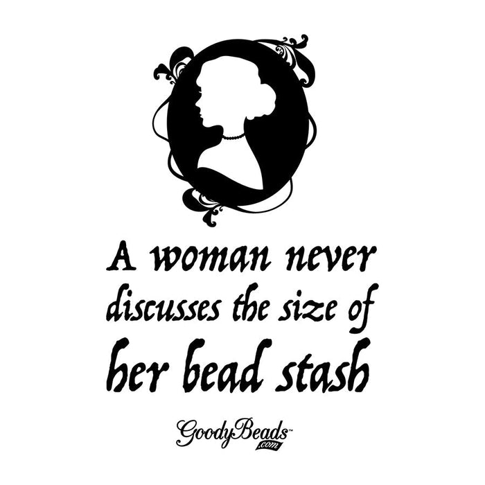 Black Fabric Tote Bag "A Woman never discusses the size of her bead stash" - GB Exclusive