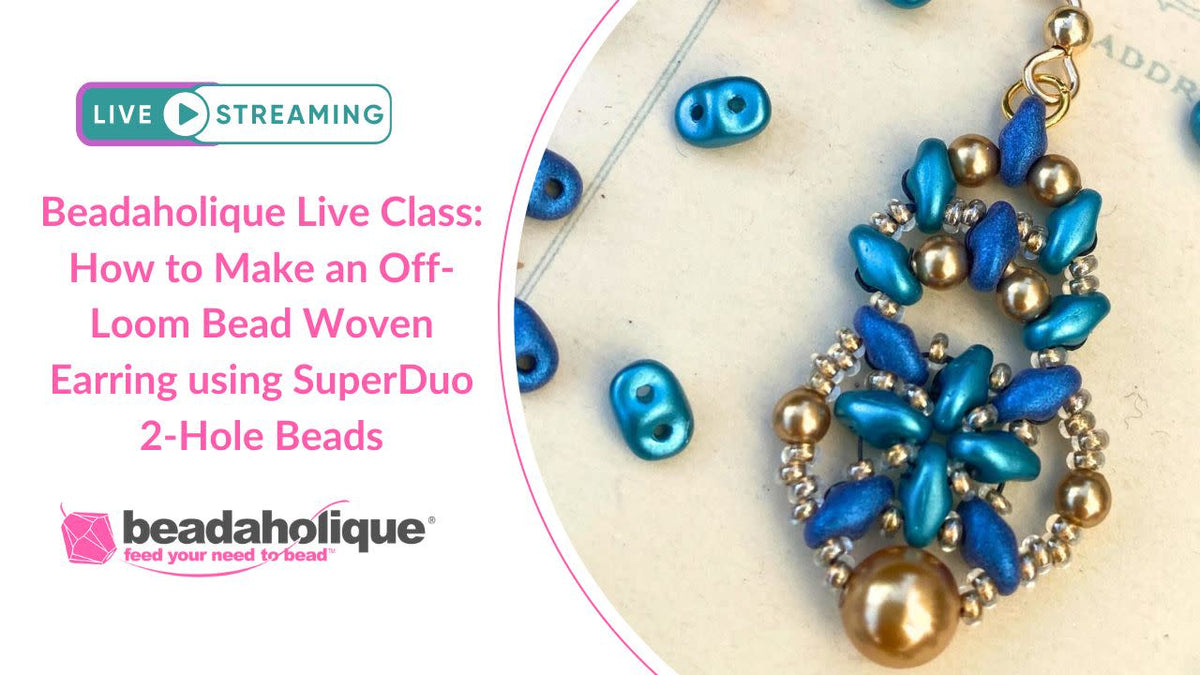 Beadaholique Live Class Replay: How to Make an Off-Loom Bead Woven ...